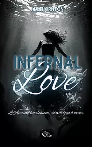 J. M. Thornton – Infernal Love, Tome 2